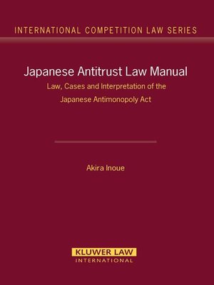 cover image of Japanese Antitrust Law Manual